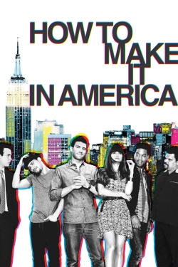 Watch How to Make It in America Movies for Free