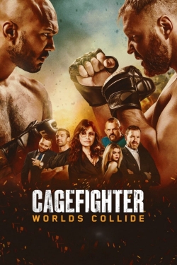 Watch Cagefighter: Worlds Collide Movies for Free