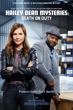 Watch Hailey Dean Mysteries: Death on Duty Movies for Free