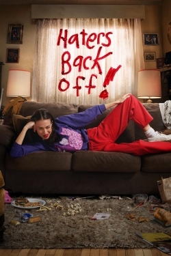 Watch Haters Back Off Movies for Free