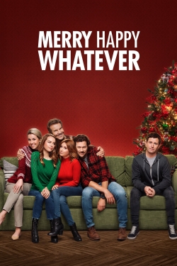 Watch Merry Happy Whatever Movies for Free