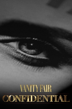 Watch Vanity Fair Confidential Movies for Free