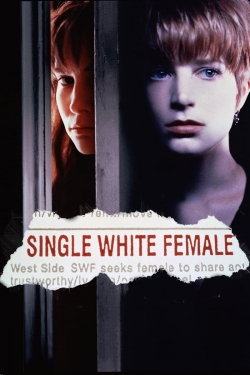 Watch Single White Female Movies for Free