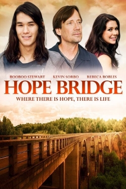 Watch Hope Bridge Movies for Free