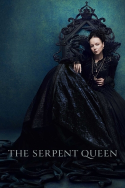 Watch The Serpent Queen Movies for Free