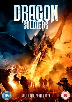 Watch Dragon Soldiers Movies for Free