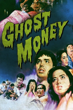 Watch Ghost Money Movies for Free