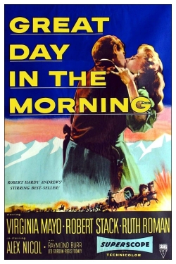 Watch Great Day in the Morning Movies for Free