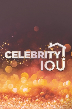 Watch Celebrity IOU Movies for Free