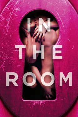 Watch In the Room Movies for Free