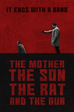Watch The Mother the Son The Rat and The Gun Movies for Free