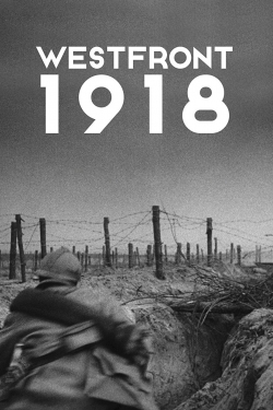 Watch Westfront 1918 Movies for Free