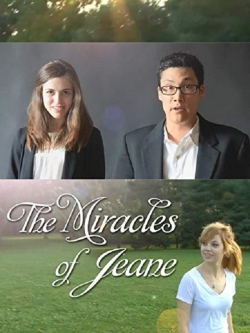 Watch The Miracles of Jeane Movies for Free