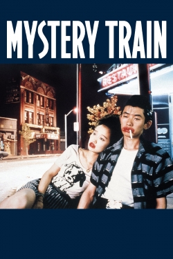 Watch Mystery Train Movies for Free