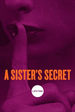 Watch A Sister's Secret Movies for Free