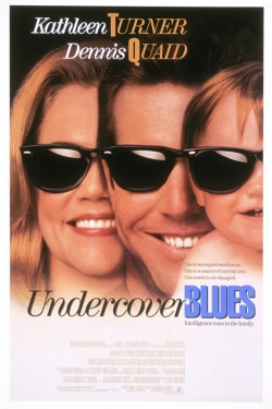 Watch Undercover Blues Movies for Free