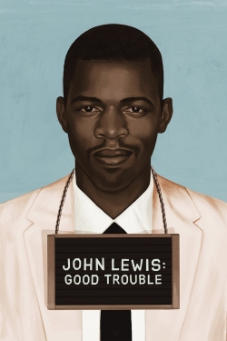Watch John Lewis: Good Trouble Movies for Free