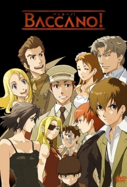 Watch Baccano! Movies for Free