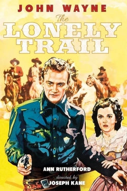 Watch The Lonely Trail Movies for Free
