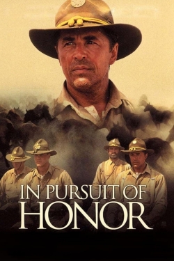 Watch In Pursuit of Honor Movies for Free