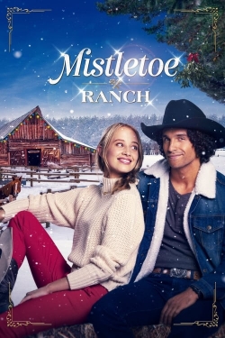 Watch Mistletoe Ranch Movies for Free
