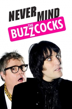 Watch Never Mind the Buzzcocks Movies for Free