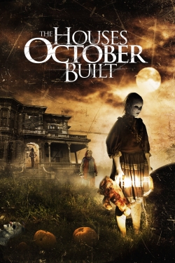 Watch The Houses October Built Movies for Free