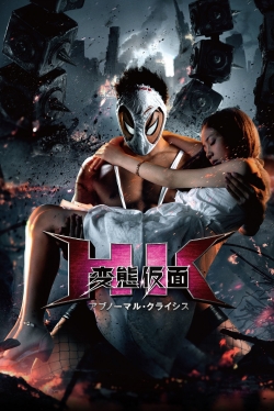 Watch HK: Hentai Kamen - Abnormal Crisis Movies for Free