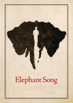 Watch Elephant Song Movies for Free