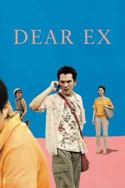 Watch Dear Ex Movies for Free