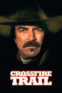 Watch Crossfire Trail Movies for Free