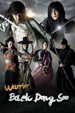 Watch Warrior Baek Dong Soo Movies for Free