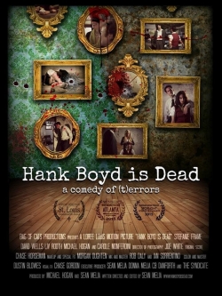 Watch Hank Boyd Is Dead Movies for Free