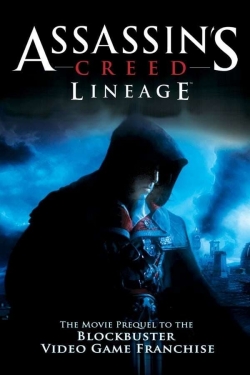 Watch Assassin's Creed: Lineage Movies for Free