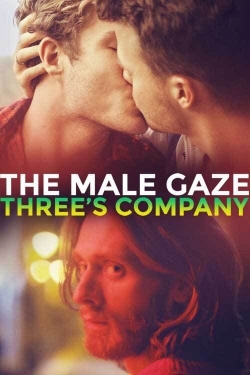 Watch The Male Gaze: Three's Company Movies for Free