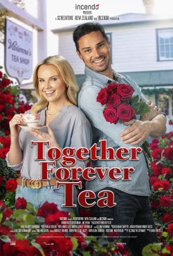 Watch Together Forever Tea Movies for Free
