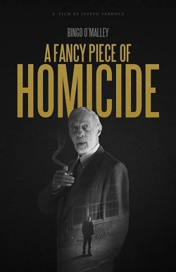 Watch A Fancy Piece of Homicide Movies for Free