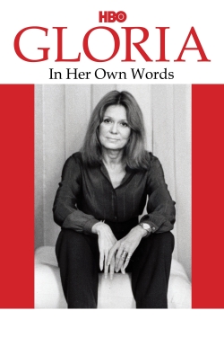 Watch Gloria: In Her Own Words Movies for Free