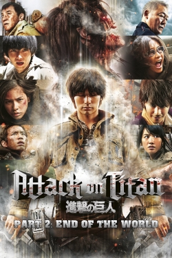 Watch Attack on Titan II: End of the World Movies for Free