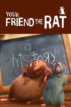Watch Your Friend the Rat Movies for Free