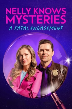 Watch Nelly Knows Mysteries: A Fatal Engagement Movies for Free