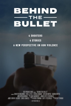 Watch Behind the Bullet Movies for Free