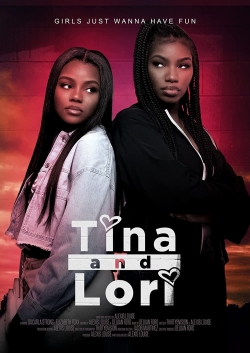 Watch Tina and Lori Movies for Free