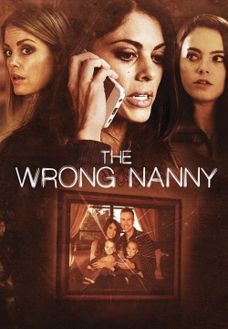 Watch The Wrong Nanny Movies for Free