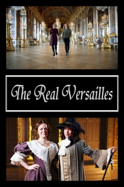 Watch The Real Versailles Movies for Free