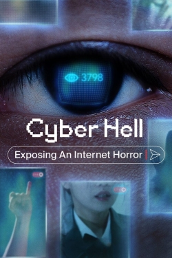 Watch Cyber Hell: Exposing an Internet Horror Movies for Free