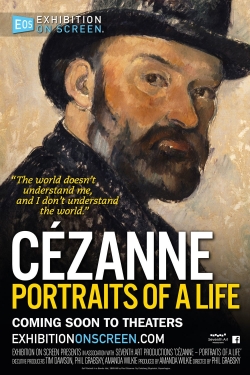 Watch Cézanne: Portraits of a Life Movies for Free