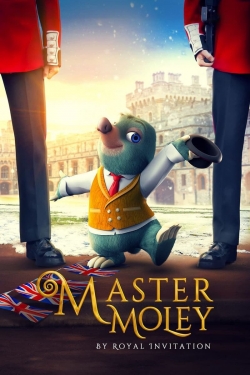 Watch Master Moley By Royal Invitation Movies for Free
