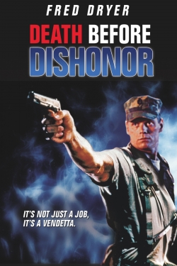 Watch Death Before Dishonor Movies for Free