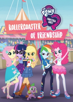 Watch My Little Pony: Equestria Girls - Rollercoaster of Friendship Movies for Free